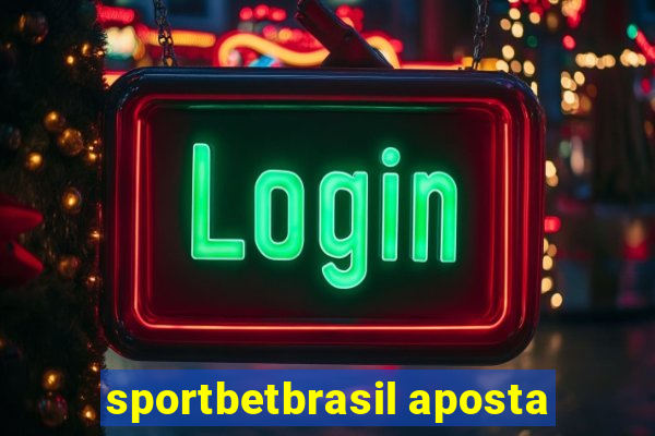 sportbetbrasil aposta